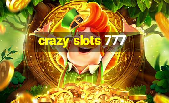 crazy slots 777