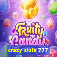 crazy slots 777