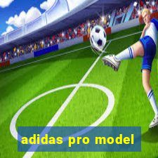 adidas pro model