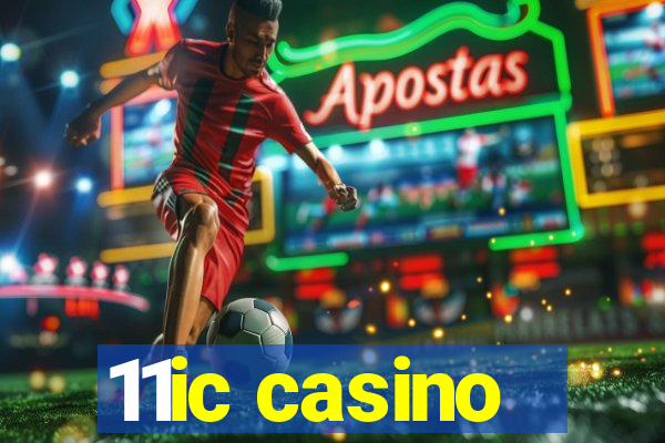 11ic casino