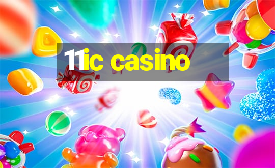 11ic casino