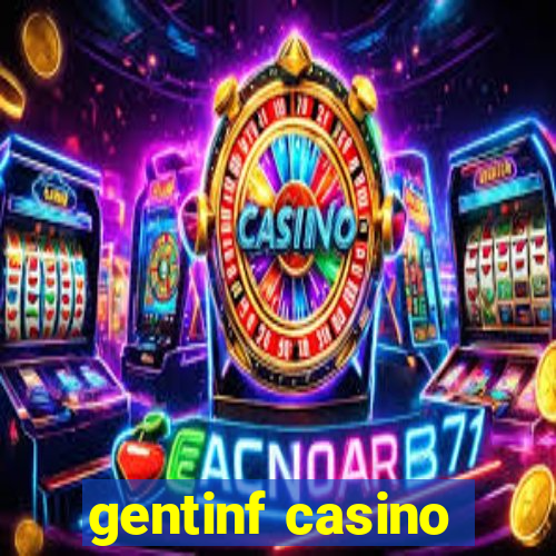 gentinf casino