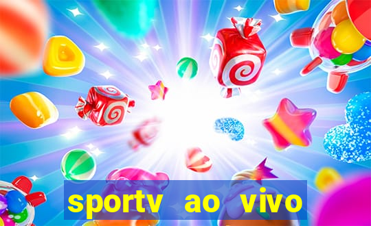 sportv ao vivo mega canais