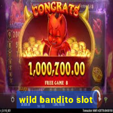 wild bandito slot