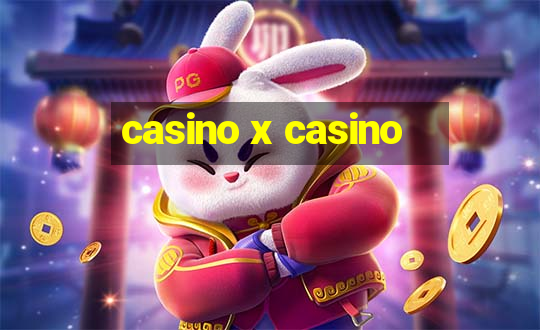 casino x casino