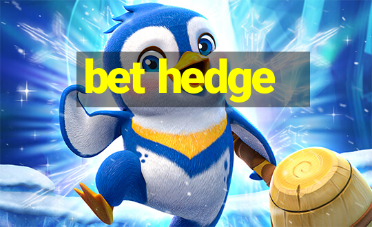 bet hedge