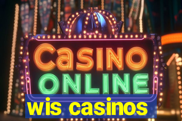 wis casinos