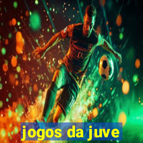 jogos da juve