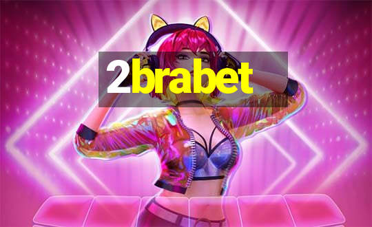 2brabet