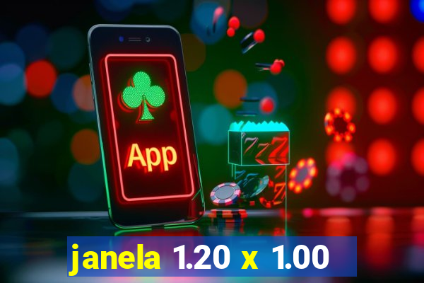 janela 1.20 x 1.00