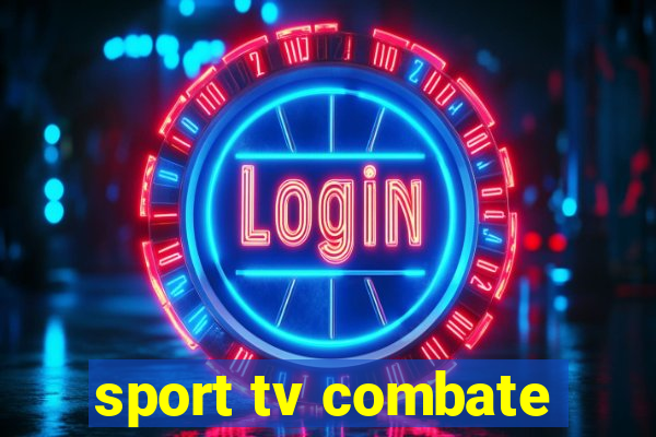 sport tv combate