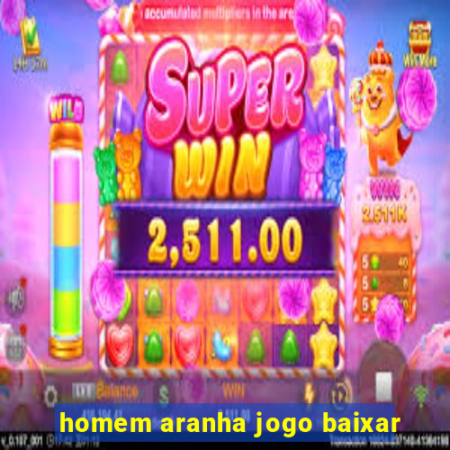 homem aranha jogo baixar