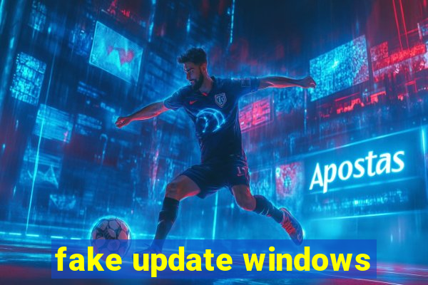 fake update windows