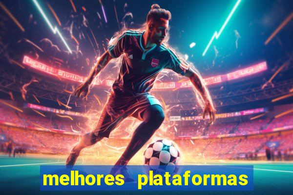 melhores plataformas do jogo do tigre