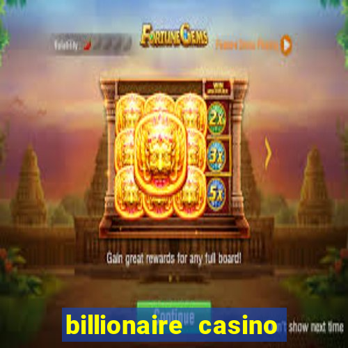 billionaire casino 100 free spins