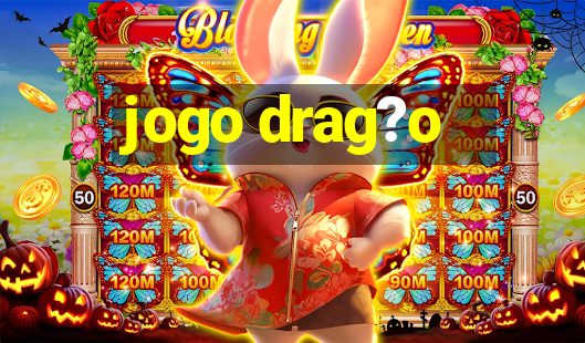 jogo drag?o