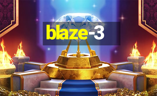 blaze-3