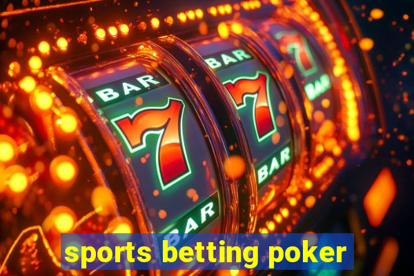 sports betting poker