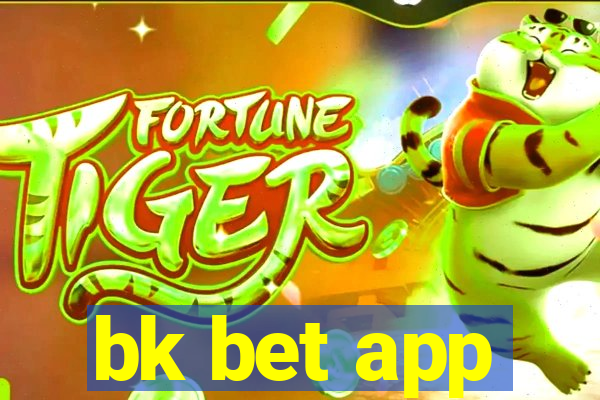 bk bet app