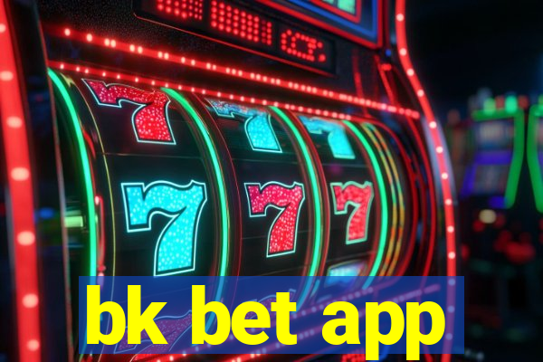 bk bet app