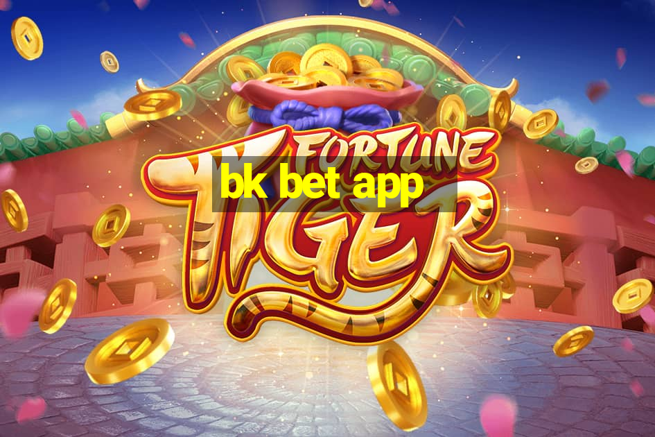 bk bet app