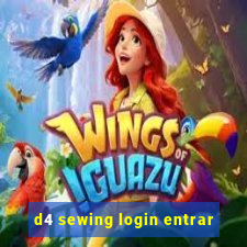 d4 sewing login entrar