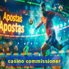 casino commissioner