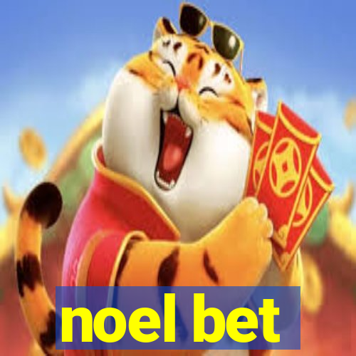 noel bet