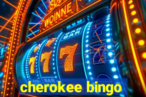 cherokee bingo