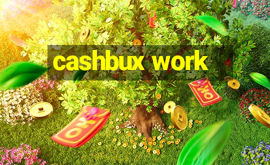 cashbux work