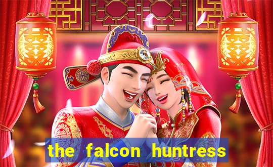 the falcon huntress slot gratis