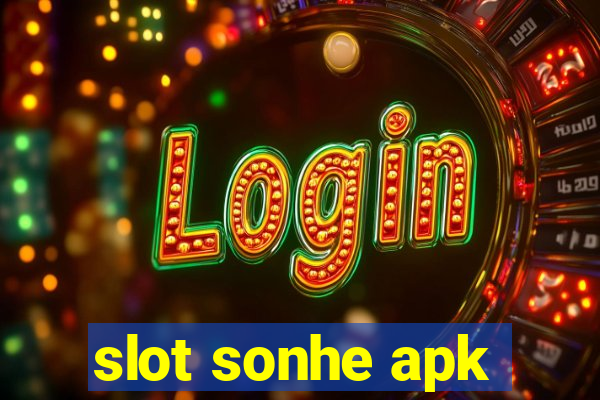 slot sonhe apk