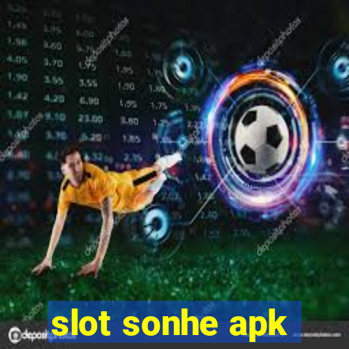 slot sonhe apk