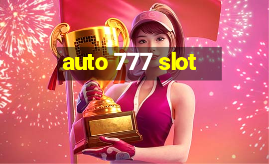 auto 777 slot