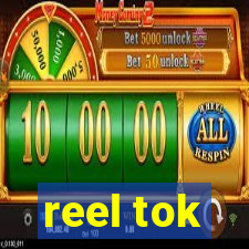 reel tok