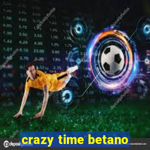 crazy time betano