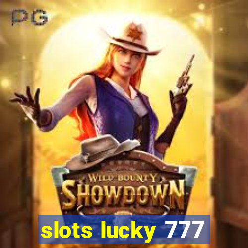 slots lucky 777