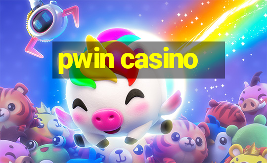 pwin casino