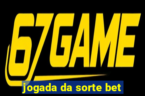 jogada da sorte bet