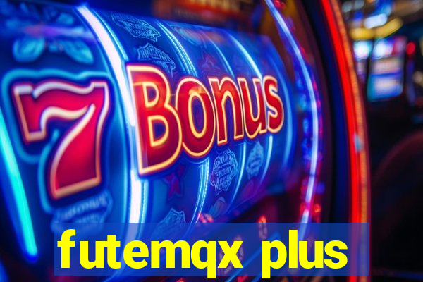 futemqx plus