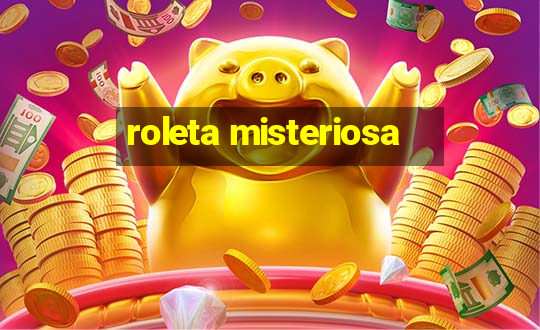 roleta misteriosa