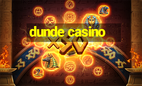 dunde casino