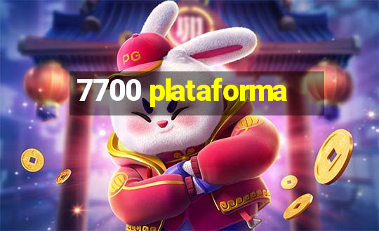 7700 plataforma