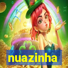 nuazinha