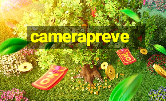 camerapreve