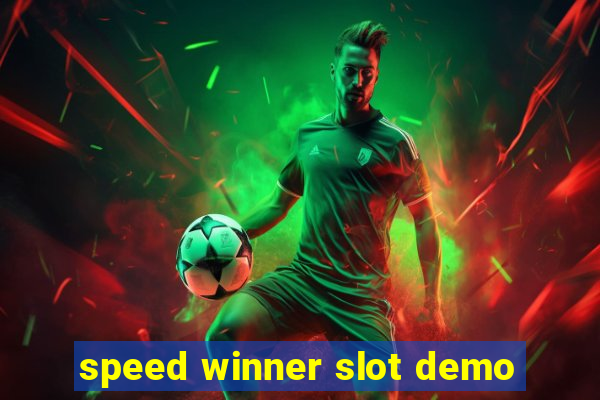 speed winner slot demo