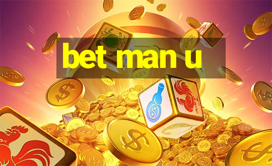 bet man u