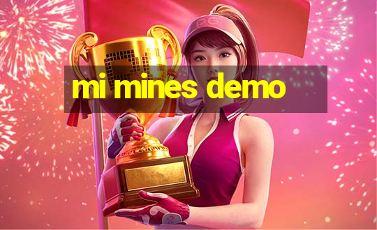 mi mines demo