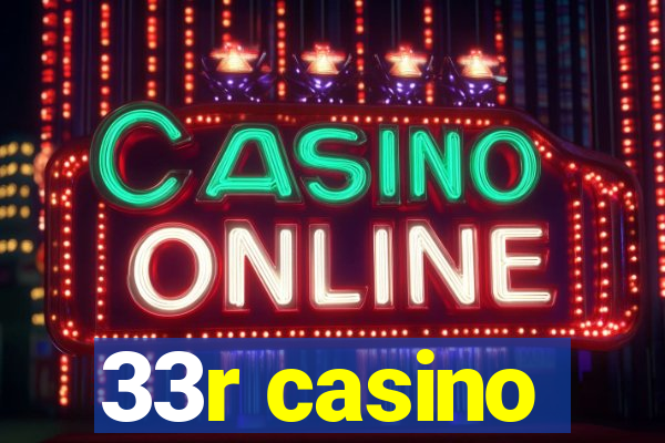 33r casino