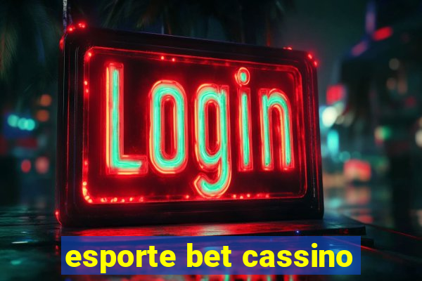 esporte bet cassino